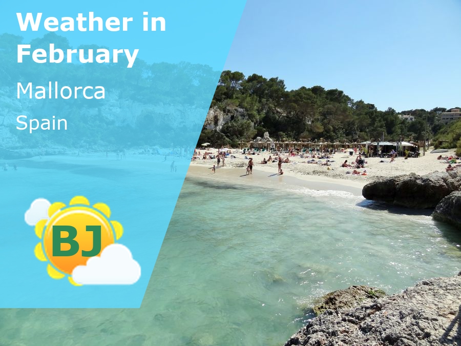 February Weather in Mallorca, Spain 2024 Winter Sun Expert